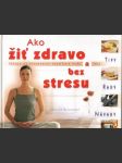 Ako žiť zdravo a bez stresu (veľký formát) - náhled