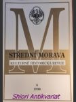 STŘEDNÍ MORAVA - kulturně historická revue - Ročník IV - číslo 6 - Kolektiv autorů - náhled