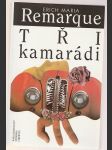 Tři kamarádi Remarque - náhled