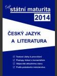 Tvoje státní maturita 2014 - český jazyk a literatura - náhled