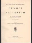 Pathologie a therapie nemocí vnitřních v.-1. - choroby krvetvorného ústrojí, přeměny látkové a způsobené fyzikálními činiteli - náhled