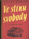 Ve stínu svobody II. - v bouři a na výsluní - náhled