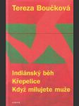 Indiánský běh / Křepelice / Když milujete muže - náhled