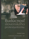 Budúcnosť slovenského protestantizmu - náhled