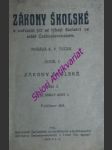 ZÁKONY ŠKOLSKÉ a nařízení jež se týkají školství ve státě Československém - Oddílu I. sešit 3 / Celé sbírky sešit 5 / - náhled