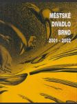 Městské divadlo Brno 2001-2002 - náhled