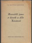 Hovořili jsme o životě a díle Kristově - náhled