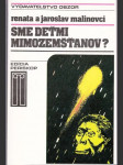 Sme deťmi mimozemšťanov? (veľký formát) - náhled