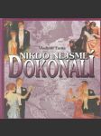 Nikdo nejsme dokonalí - náhled