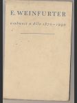 E. Weinfurter osobnost a dílo 1870 - 1940 - náhled