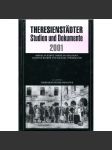 Theresienstädter Studien und Dokumente 2001 [Terezínské studie a dokumenty; Terezín] - náhled