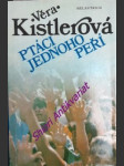 Ptáci jednoho peří - kistlerová věra - náhled