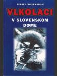 Vlkolaci v Slovenskom dome  - náhled