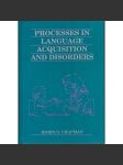 Processes in Language Acquisition and Disorders - náhled