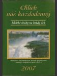 Chlieb náš každodenný - Biblické úvahy na každý deň 2007 - náhled