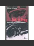 Tod in Prag. Das Attentat auf Reinhard Heydrich [Smrt v Praze. Atentát na Reinharda Heydricha] - náhled