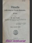 FILOSOFIE PODLE ZÁSAD SV. TOMÁŠE AKVINSKÉHO - díl I - Formální a materiální logika, noëtika a všeobecná metafysika či ontologie - POSPÍŠIL Josef - náhled