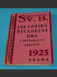 Jak vzniká divadelní hra - Čapkové (1925) - náhled