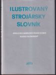 Ilustrovaný strojársky slovník anglicko-nemecko-francúzsko-... - náhled