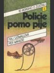 Policie pomo pije - náhled