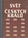 Svět za tří českých králů - Výbor z kronikářských zápisů o letech 1526 - 1596 - náhled