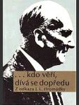 Kdo věří, dívá se dopředu - z odkazu j. l. hromádky - náhled