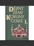 Dějiny zemí Koruny české I. Od příchodu Slovanů do roku 1740 [České dějiny, Čech a Moravy, učebnice historie] - náhled