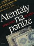 Atentáty na peníze - náhled