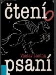 Čtení o psaní aneb Spisovatelem snadno a rychle pro potřebu kandidátů nesmrtelnosti podle vynikajících českých spisovatelů - náhled