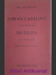 Z HRADCE KRÁLOVÉ (8., 10., 12. VII. 1891) DO ŽELIVA (6.-10. VII. 1931) - Etapa duchovního výcviku - HEJČL Jan Dr. - náhled