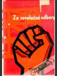 Za revolučné odbory - náhled