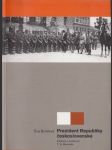 Prezident Republiky československé: Institut a osobnost T.G. Masaryka - náhled