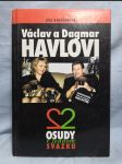 Václav a Dagmar Havlovi : 2 osudy v jednom svazku - náhled