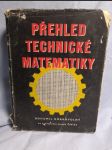 Přehled technické matematiky : přehled a učebnice nižší a vyšší matematiky pro technickou praxi s příklady a úkoly pro cvičení - náhled