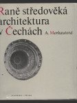 Raně středověká architektura v Čechách - náhled