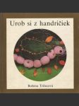 Urob si z handričiek - náhled