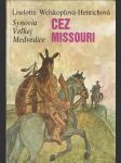 Synovia Veľkej medvedice VI. - Cez Missouri - náhled