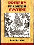 Příběhy pražských svatyní - Historie a současnost - umělecká výzdoba - svatí - legendy a pověsti - náhled