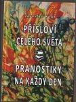 Přísloví celého světa Pranostiky na každý den - náhled