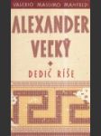 Alexander Veľký. Dedič ríše - náhled