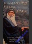 DIAMANTOVÁ SÚTRA : promluvy o Vadžraččhédiká pradžňápáramitá sútře gautama Buddhy - OSHO - náhled