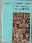 Apoštolové slovanů Cyril a Metoděj a Velkká Morava - náhled