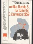 Matka Davida S., narozeného 3. července 1959 - náhled