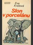 Slon v porcelánu - náhled