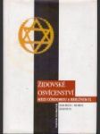 Židovské osvícenství mezi Córdobou a Berlínem. (II), Hlavní myšlenkové proudy, myslitelé a diskuse od 17. století po dnešek - náhled