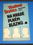 Presidentův vězeň na hradě plném bláznů - náhled