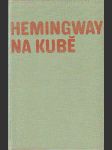 Hemingway na Kubě - náhled