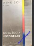 Nová škola fotografie - windisch hans - náhled