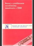 Rozvoj a prehlbovanie socialistickej demokracie v ČSSR - náhled