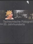 Tschechische Fotografie des 20. Jahrhunderts - náhled